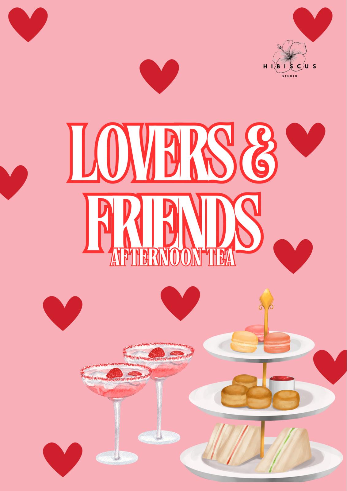 Lovers & Friends Afternoon Tea